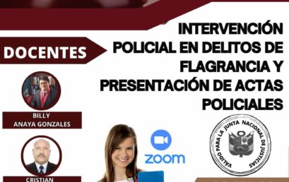 Intervención Policial en los Delitos de Flagrancia y Presentación de Actas Policiales