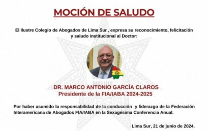 Reconocimiento y Felicitación al Dr. Marco Antonio García Claro por su Presidencia en la FIA/IABA 2024-2025