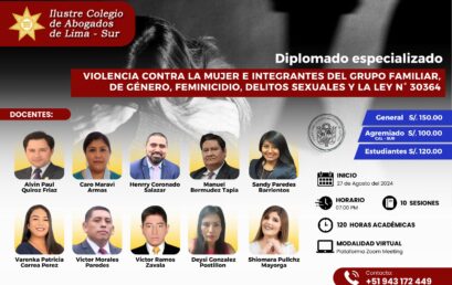 Diplomado especializado en Violencia contra la mujer e integrantes del grupo familia, de genero, feminicidio, delitos sexuales y la Ley N° 30364