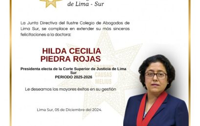 Felicitaciones Dra Hilda Cecilia Piedra Rojas – Presidenta Electa de la Corte Superior de Justicia de Lima Sur