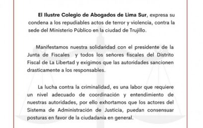 COMUNICADO: CALSUR repudia actos de terror contra la sede Ministerio Público en Trujillo